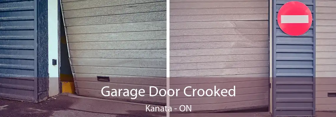 Garage Door Crooked Kanata - ON