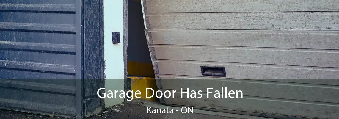 Garage Door Has Fallen Kanata - ON