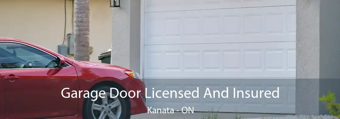 Garage Door Licensed And Insured Kanata - ON