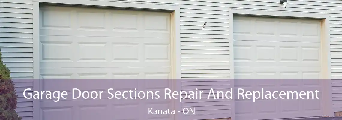 Garage Door Sections Repair And Replacement Kanata - ON
