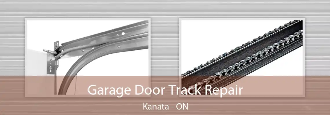 Garage Door Track Repair Kanata - ON