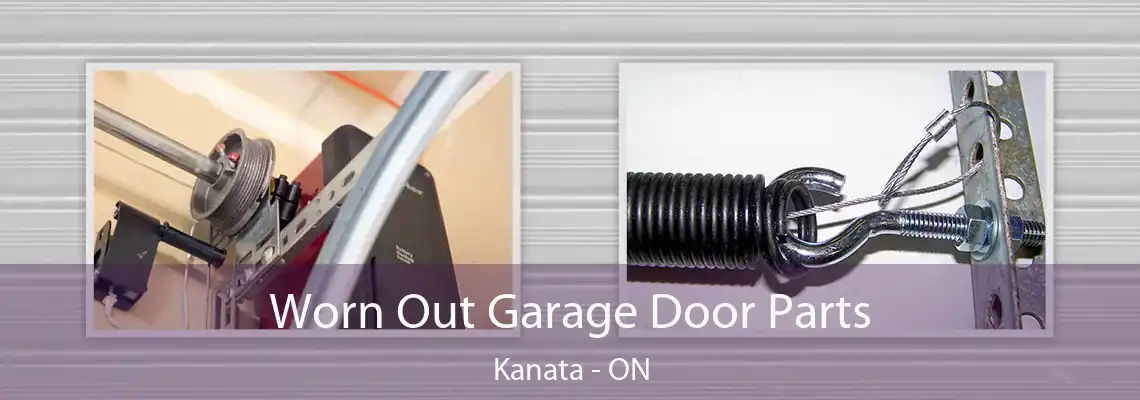 Worn Out Garage Door Parts Kanata - ON